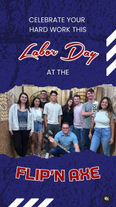 Read more about the article Labor Day @ Flip’n Axe